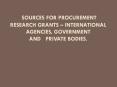 Sources for procurement research grants  PowerPoint PPT Presentation