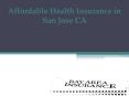 Health Insurance Quotes and Advice in San Jose CA PowerPoint PPT Presentation
