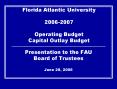 Florida Atlantic University 2006-2007  Operating Budget Capital Outlay Budget PowerPoint PPT Presentation