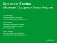 Schneider Electric Wholesale Occupancy Sensor Program PowerPoint PPT Presentation