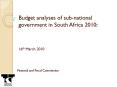 Budget analyses of sub-national government in South Africa 2010:   16th March 2010 PowerPoint PPT Presentation
