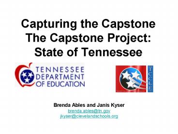 Capturing the Capstone The Capstone Project: State of Tennessee