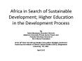 Africa in Search of Sustainable Development; Higher Education in the Development Process PowerPoint PPT Presentation