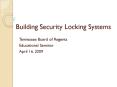 Building Security Locking Systems PowerPoint PPT Presentation