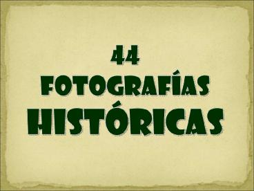 Fotos para la historia