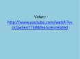 Video: http://www.youtube.com/watch?v=skQwSenTTE8 PowerPoint PPT Presentation
