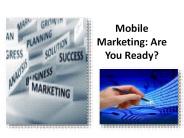 Mobile Marketing: Are You Ready?