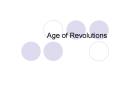 Age of Revolutions PowerPoint PPT Presentation
