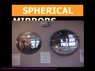 SPHERICAL MIRRORS