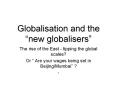 Globalisation and the  PowerPoint PPT Presentation