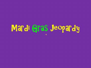 Mardi Gras Jeopardy