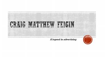 Craig Matthew Feigin- A master in advertising era
