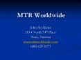 MTR Worldwide PowerPoint PPT Presentation