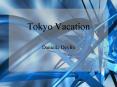 Tokyo Vacation PowerPoint PPT Presentation