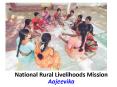 National Rural Livelihoods Mission Aajeevika PowerPoint PPT Presentation