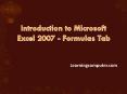 Introduction to Microsoft Excel 2007 - Formulas Tab PowerPoint PPT Presentation