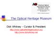 The Optical Heritage Museum PowerPoint PPT Presentation