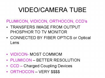 VIDEO/CAMERA TUBE