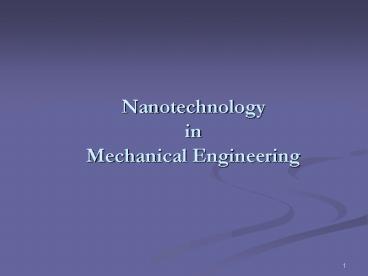 Nanotechnology in Mechanical Engineering