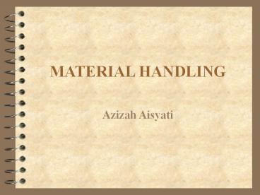 MATERIAL HANDLING