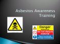 Asbestos Awareness Training PowerPoint PPT Presentation