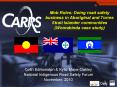 Mob Rules: Doing road safety business in Aboriginal and Torres Strait Islander communities (Woorabinda case study) PowerPoint PPT Presentation