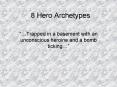 8 Hero Archetypes PowerPoint PPT Presentation