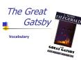 The Great    Gatsby PowerPoint PPT Presentation