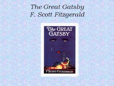 The Great Gatsby F. Scott Fitzgerald