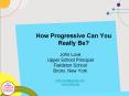 How Progressive Can You Really Be? PowerPoint PPT Presentation