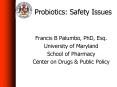 Probiotics: Safety Issues PowerPoint PPT Presentation