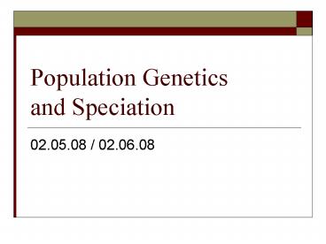 Population Genetics and Speciation