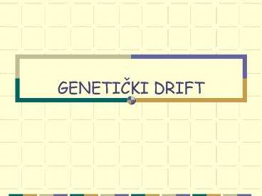 GENETICKI DRIFT