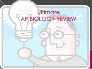Ultimate AP BIOLOGY REVIEW