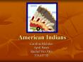 American Indians PowerPoint PPT Presentation