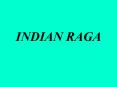 INDIAN RAGA PowerPoint PPT Presentation