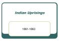 Indian Uprisings PowerPoint PPT Presentation
