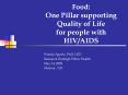 Food:                           One Pillar supporting Quality of Life             for people with HIV/AIDS PowerPoint PPT Presentation