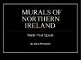 MURALS OF NORTHERN IRELAND PowerPoint PPT Presentation