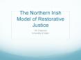 The Northern Irish Model of Restorative Justice PowerPoint PPT Presentation