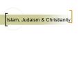 Islam, Judaism PowerPoint PPT Presentation