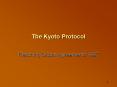 The Kyoto Protocol PowerPoint PPT Presentation