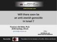 Will there soon be an anti-Jewish genocide in Israel ? PowerPoint PPT Presentation