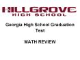 Georgia High School Graduation Test  MATH REVIEW PowerPoint PPT Presentation