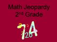 Math Jeopardy 2nd Grade PowerPoint PPT Presentation