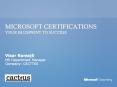 MICROSOFT CERTIFICATIONS YOUR BLUEPRINT TO SUCCESS   Visar Ramajli MS Department Manager Company: CACTTUS PowerPoint PPT Presentation