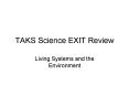 TAKS Science EXIT Review PowerPoint PPT Presentation