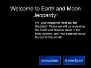 Welcome to Earth and Moon Jeopardy!