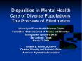 Disparities in Mental Health Care of Diverse Populations: The Process of Elimination PowerPoint PPT Presentation
