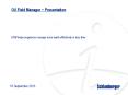 Oil Field Manager ~ Presentation PowerPoint PPT Presentation